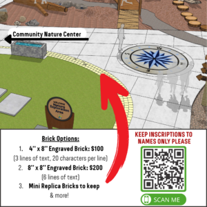 graphic illustration of the Community Nature Centers Nature Exploration area and where the donor bricks will be installed as well as the brick options and a QR code. keep inscriptions to names only please
